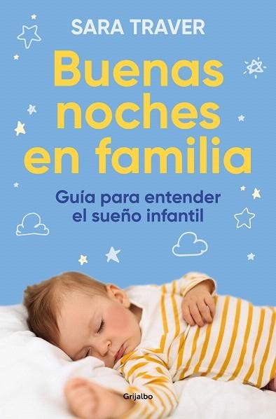 BUENAS NOCHES EN FAMILIA. GUÍA PARA ENTENDER EL SUEÑO INFANTIL | 9788425364419 | TRAVER, SARA | Llibreria Drac - Llibreria d'Olot | Comprar llibres en català i castellà online