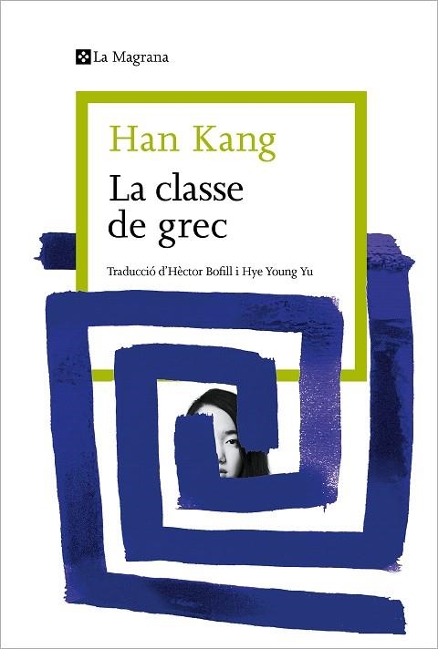 CLASSE DE GREC, LA | 9788419334404 | KANG, HAN | Llibreria Drac - Llibreria d'Olot | Comprar llibres en català i castellà online