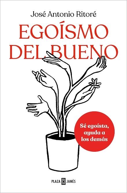 EGOÍSMO DEL BUENO | 9788401025648 | RITORÉ, JOSÉ ANTONIO | Llibreria Drac - Llibreria d'Olot | Comprar llibres en català i castellà online