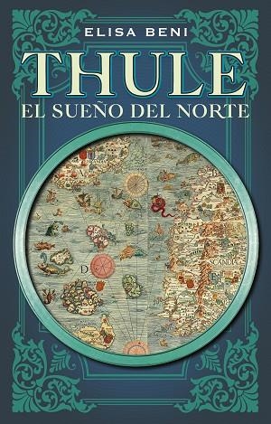 THULE. EL SUEÑO DEL NORTE | 9788419449085 | BENI, ELISA | Llibreria Drac - Llibreria d'Olot | Comprar llibres en català i castellà online