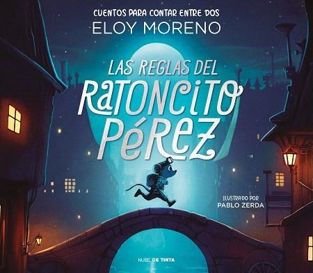 REGLAS DEL RATONCITO PÉREZ, LAS (CUENTOS PARA CONTAR ENTRE DOS) | 9788418050473 | MORENO, ELOY | Llibreria Drac - Llibreria d'Olot | Comprar llibres en català i castellà online