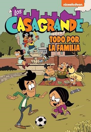 FAMILIA ES LO PRIMERO, LA (LOS CASAGRANDE - UNA CASA DE LOCOS. CÓMIC 2) | 9788448866372 | NICKELODEON | Llibreria Drac - Librería de Olot | Comprar libros en catalán y castellano online