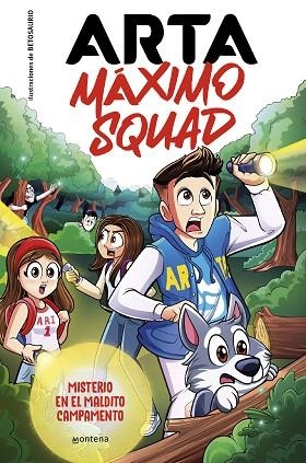 MISTERIO EN EL MALDITO CAMPAMENTO (ARTA MÁXIMO SQUAD 2) | 9788419501929 | ARTA GAME; MÁXIMO SQUAD | Llibreria Drac - Llibreria d'Olot | Comprar llibres en català i castellà online