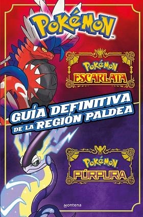 GUÍA DEFINITIVA DE LA REGIÓN PALDEA. LIBRO OFICIAL. POKÉMON ESCARLATA / POKÉMON PÚRPURA | 9788419650443 | THE POKÉMON COMPANY | Llibreria Drac - Llibreria d'Olot | Comprar llibres en català i castellà online