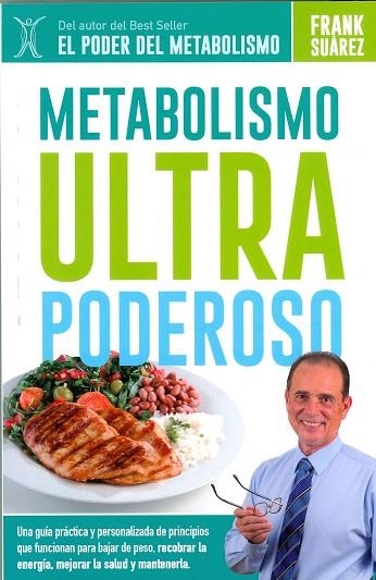 METABOLISMO ULTRA PODEROSO | 9788494116629 | SUÁREZ, FRANK | Llibreria Drac - Llibreria d'Olot | Comprar llibres en català i castellà online