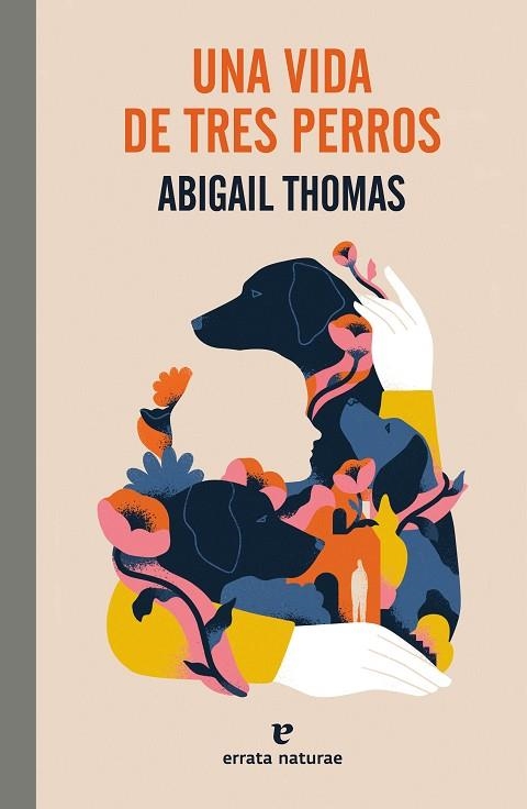 VIDA DE TRES PERROS, UNA | 9788419158468 | THOMAS, ABIGAIL | Llibreria Drac - Llibreria d'Olot | Comprar llibres en català i castellà online