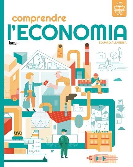 COMPRENDRE L'ECONOMIA  | 9788418101632 | ALTARRIBA, EDUARD | Llibreria Drac - Llibreria d'Olot | Comprar llibres en català i castellà online