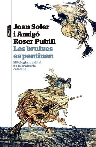 BRUIXES ES PENTINEN, LES | 9788498095524 | SOLER I AMIGÓ, JOAN; PUBILL, ROSER | Llibreria Drac - Librería de Olot | Comprar libros en catalán y castellano online