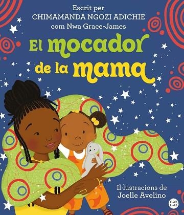 MOCADOR DE LA MAMA, EL | 9788413895086 | NGOZI ADICHIE, CHIMAMANDA | Llibreria Drac - Librería de Olot | Comprar libros en catalán y castellano online