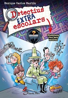 MISTERIOSA FIRA DELS INVENTS (DETECTIUS EXTRAESCOLARS 4) | 9788413896533 | MARTÍN, ENRIQUE CARLOS | Llibreria Drac - Llibreria d'Olot | Comprar llibres en català i castellà online