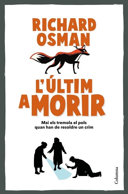 ÚLTIM A MORIR, L' | 9788466431101 | OSMAN, RICHARD | Llibreria Drac - Llibreria d'Olot | Comprar llibres en català i castellà online