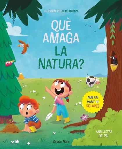 QUÈ AMAGA LA NATURA? LLIBRE AMB SOLAPES | 9788413894652 | MARTÍN CURTO, LEIRE | Llibreria Drac - Llibreria d'Olot | Comprar llibres en català i castellà online