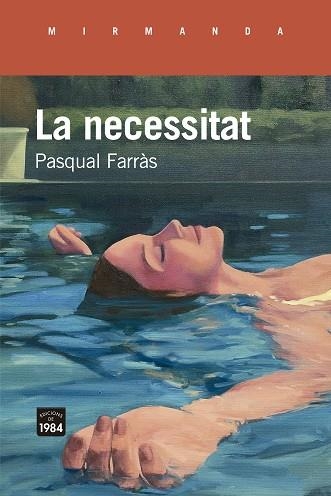 NECESSITAT, LA | 9788418858505 | FARRÀS, PASQUAL | Llibreria Drac - Llibreria d'Olot | Comprar llibres en català i castellà online