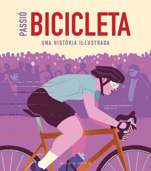 PASSIÓ BICICLETA | 9788419095473 | CASSINI DELLA RIVIERA, LUIGI | Llibreria Drac - Llibreria d'Olot | Comprar llibres en català i castellà online