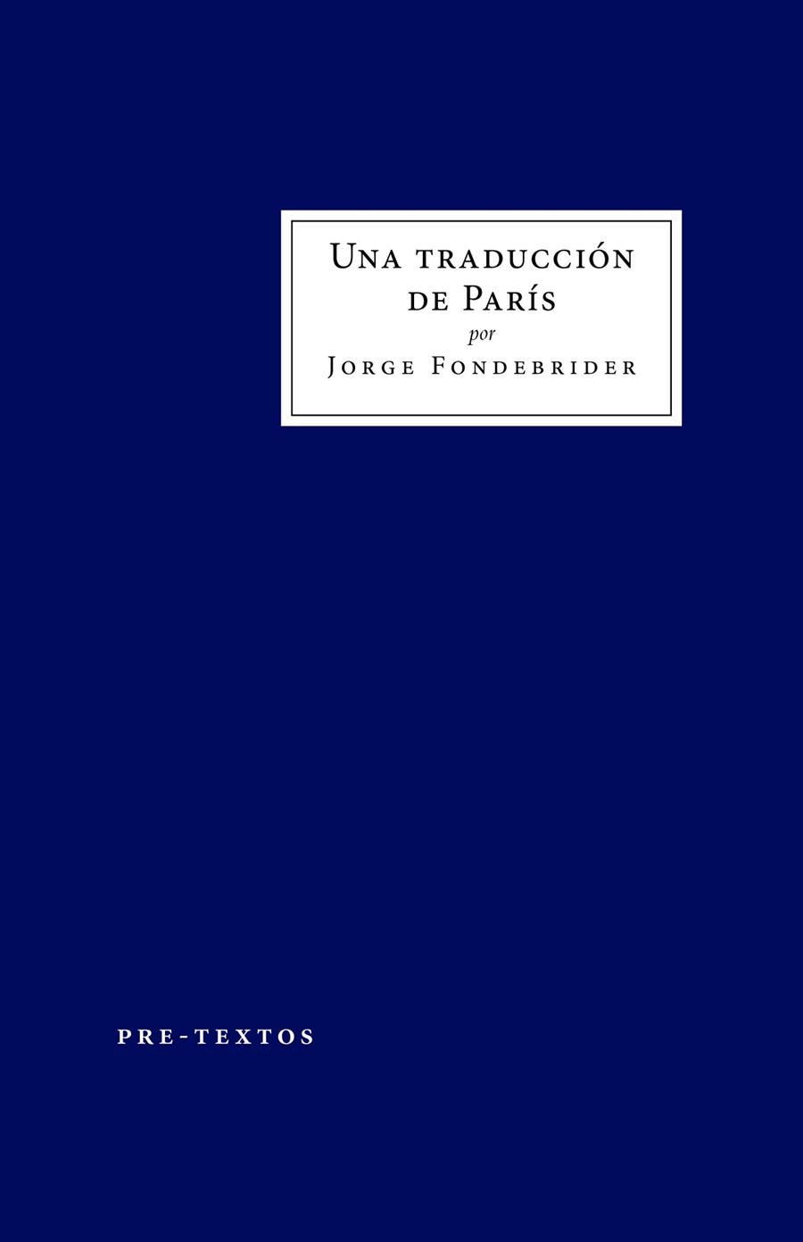 TRADUCCIÓN DE PARÍS, UNA | 9788419633309 | FONDEBRIDER, JORGE | Llibreria Drac - Llibreria d'Olot | Comprar llibres en català i castellà online