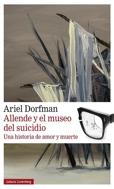 ALLENDE Y EL MUSEO DEL SUICIDIO | 9788419738004 | DORFMAN, ARIEL | Llibreria Drac - Llibreria d'Olot | Comprar llibres en català i castellà online