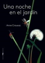 NOCHE EN EL JARDÍN, UNA | 9788412570687 | CRAUSAZ, ANNE | Llibreria Drac - Llibreria d'Olot | Comprar llibres en català i castellà online