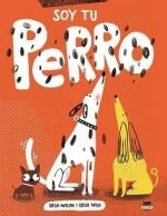 SOY TU PERRO | 9788412723618 | ANTCZAK, KASIA | Llibreria Drac - Llibreria d'Olot | Comprar llibres en català i castellà online