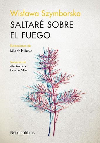 SALTARE SOBRE EL FUEGO | 9788418930218 | SZYMBORSKA, WISLAVA | Llibreria Drac - Llibreria d'Olot | Comprar llibres en català i castellà online