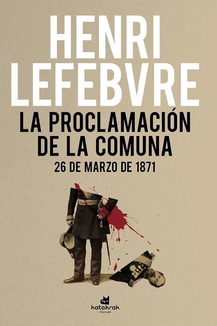 PROCLAMACIÓN DE LA COMUNA, LA | 9788416946549 | LEFEBVRE, HENRI | Llibreria Drac - Llibreria d'Olot | Comprar llibres en català i castellà online