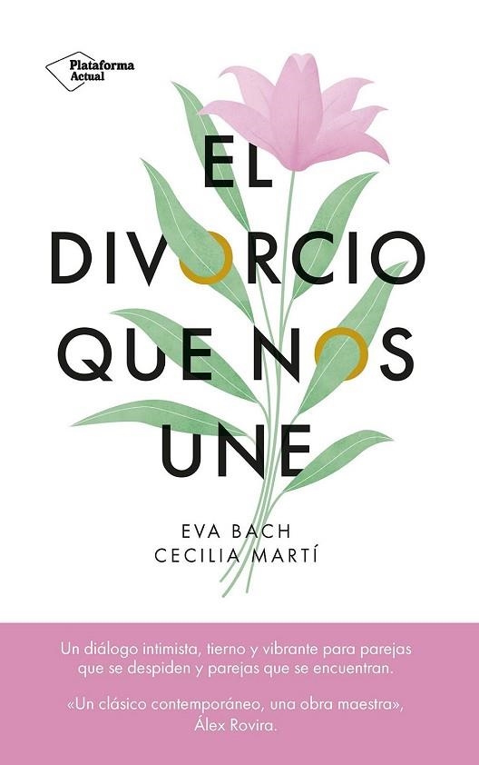 DIVORCIO QUE NOS UNE, EL | 9788419655523 | BACH, EVA; MARTÍ, CECILIA | Llibreria Drac - Llibreria d'Olot | Comprar llibres en català i castellà online