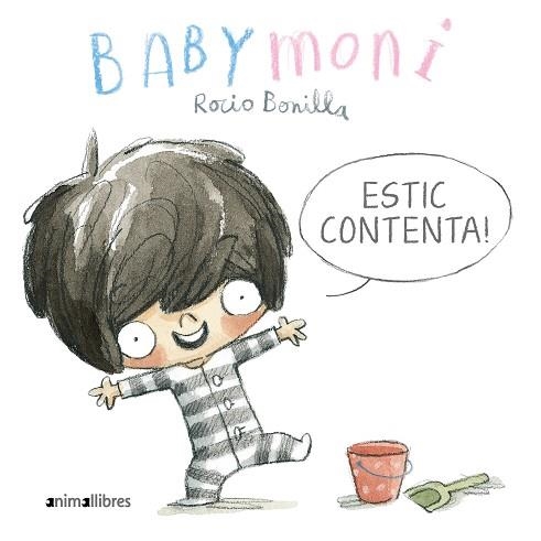 BABYMONI. ESTIC CONTENTA! | 9788419659033 | BONILLA, ROCIO | Llibreria Drac - Llibreria d'Olot | Comprar llibres en català i castellà online