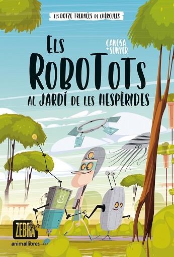 ROBOTOTS AL JARDÍ DE LES HESPÈRIDES, ELS (ELS ROBOTOTS 3) | 9788419659323 | CANOSA, ORIOL | Llibreria Drac - Librería de Olot | Comprar libros en catalán y castellano online