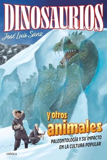 DINOSAURIOS Y OTROS ANIMALES | 9788491995814 | SANZ GARCÍA, JOSÉ LUIS | Llibreria Drac - Librería de Olot | Comprar libros en catalán y castellano online