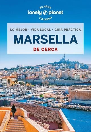 MARSELLA Y LAS CALANQUES DE CERCA 2023 (LONELY PLANET) | 9788408276050 | RANCOULE, AMANDINE | Llibreria Drac - Llibreria d'Olot | Comprar llibres en català i castellà online