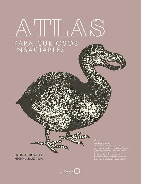 ATLAS PARA CURIOSOS INSACIABLES (NUEVA PRESENTACIÓN) | 9788408278740 | WILKOWIECKI, PIOTR; GASZYNSKI, MICHAL | Llibreria Drac - Llibreria d'Olot | Comprar llibres en català i castellà online