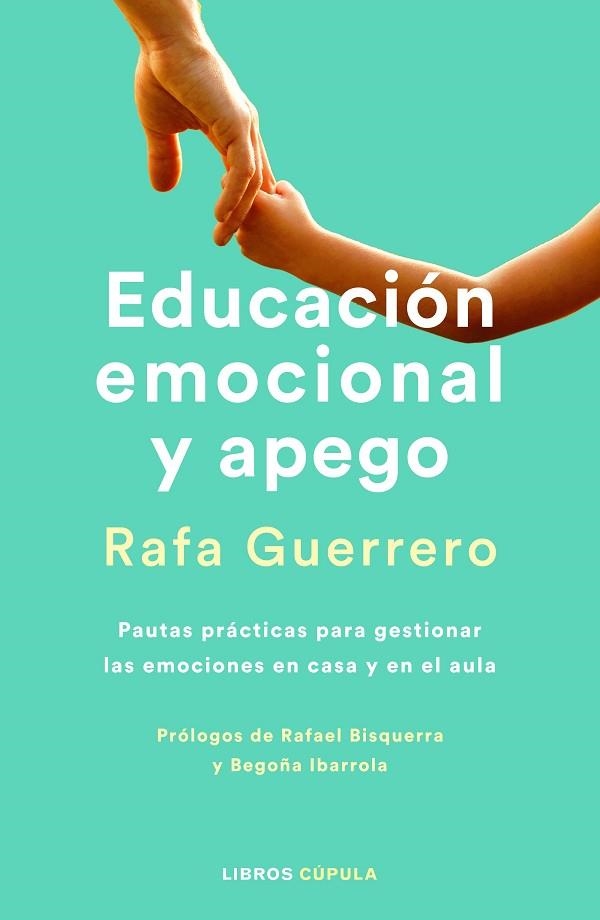 EDUCACIÓN EMOCIONAL Y APEGO. EDICIÓN ACTUALIZADA | 9788448036645 | GUERRERO, RAFA | Llibreria Drac - Llibreria d'Olot | Comprar llibres en català i castellà online