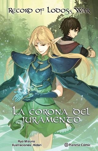 RECORD OF LODOSS WAR: LA CORONA DEL JURAMENTO (NOVELA) | 9788411403481 | MIZUNO, RYO | Llibreria Drac - Llibreria d'Olot | Comprar llibres en català i castellà online