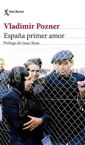 ESPAÑA PRIMER AMOR | 9788432242533 | POZNER, VLADIMIR | Llibreria Drac - Llibreria d'Olot | Comprar llibres en català i castellà online