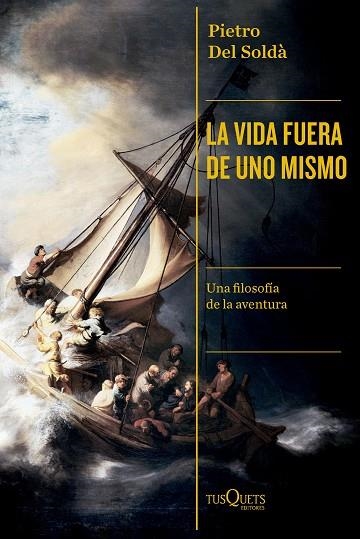 VIDA FUERA DE UNO MISMO, LA | 9788411073448 | DEL SOLDÀ, PIETRO | Llibreria Drac - Llibreria d'Olot | Comprar llibres en català i castellà online