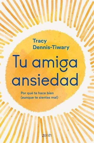 TU AMIGA ANSIEDAD | 9788408277262 | DENNIS-TIWARY, TRACY | Llibreria Drac - Llibreria d'Olot | Comprar llibres en català i castellà online