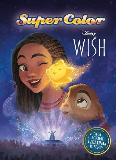 WISH: EL PODER DE LOS DESEOS. SUPERCOLOR | 9788419547279 | DISNEY | Llibreria Drac - Llibreria d'Olot | Comprar llibres en català i castellà online