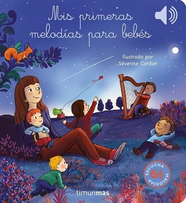 MIS PRIMERAS MELODÍAS PARA BEBÉS | 9788408274742 | CORDIER, SÉVERINE | Llibreria Drac - Librería de Olot | Comprar libros en catalán y castellano online