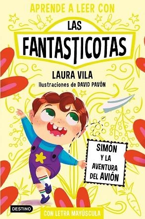 SIMÓN Y LA AVENTURA DEL AVIÓN (APRENDE A LEER CON LAS FANTASTICOTAS 6) | 9788408275480 | VILA, LAURA | Llibreria Drac - Llibreria d'Olot | Comprar llibres en català i castellà online