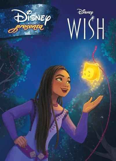 WISH: EL PODER DE LOS DESEOS. DISNEY PRESENTA | 9788419547231 | DISNEY | Llibreria Drac - Llibreria d'Olot | Comprar llibres en català i castellà online