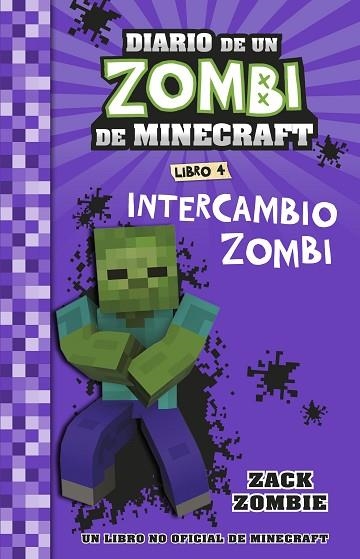 MINECRAFT. DIARIO DE UN ZOMBI DE MINECRAFT. INTERCAMBIO ZOMBI | 9788408268062 | ZACK ZOMBIE | Llibreria Drac - Llibreria d'Olot | Comprar llibres en català i castellà online