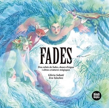 FADES | 9788418288616 | SABATÉ, GLÒRIA | Llibreria Drac - Llibreria d'Olot | Comprar llibres en català i castellà online