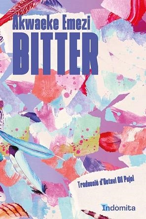 BITTER | 9788419206534 | EMEZI, AKWAEKE | Llibreria Drac - Llibreria d'Olot | Comprar llibres en català i castellà online