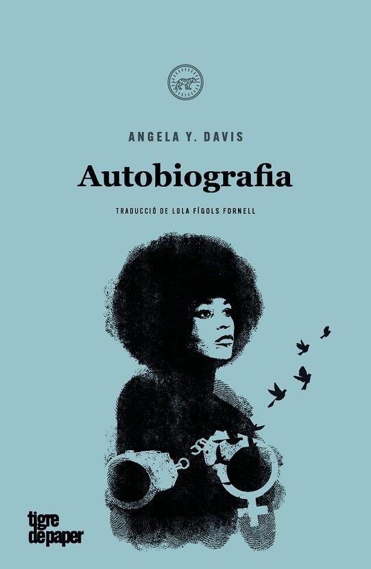 AUTOBIOGRAFIA | 9788418705588 | DAVIS, ANGELA Y. | Llibreria Drac - Llibreria d'Olot | Comprar llibres en català i castellà online