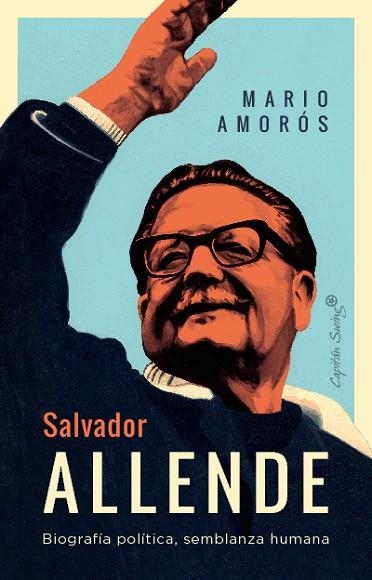 SALVADOR ALLENDE | 9788412708479 | AMOROS, MARIO | Llibreria Drac - Llibreria d'Olot | Comprar llibres en català i castellà online