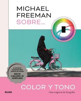 MICHAEL FREEMAN SOBRE COLOR Y TONO | 9788419785152 | FREEMAN, MICHAEL | Llibreria Drac - Llibreria d'Olot | Comprar llibres en català i castellà online