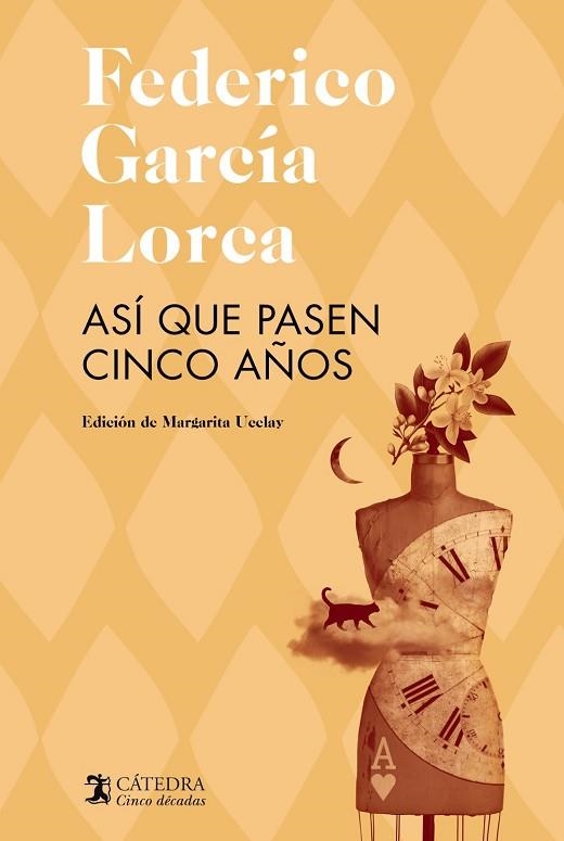 ASÍ QUE PASEN CINCO AÑOS | 9788437646473 | GARCÍA LORCA, FEDERICO | Llibreria Drac - Llibreria d'Olot | Comprar llibres en català i castellà online