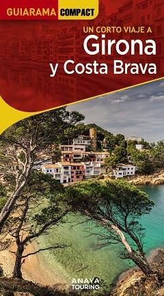 GIRONA Y COSTA BRAVA 2023 (GUIARAMA COMPACT) | 9788491586166 | FONALLERAS, JOSÉ MARÍA | Llibreria Drac - Llibreria d'Olot | Comprar llibres en català i castellà online