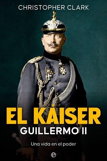 KÁISER, EL | 9788413846408 | CLARK, CHRISTOPHER | Llibreria Drac - Llibreria d'Olot | Comprar llibres en català i castellà online