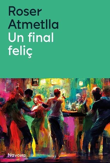 UN FINAL FELIÇ | 9788419552440 | ATMELLA, ROSER | Llibreria Drac - Llibreria d'Olot | Comprar llibres en català i castellà online