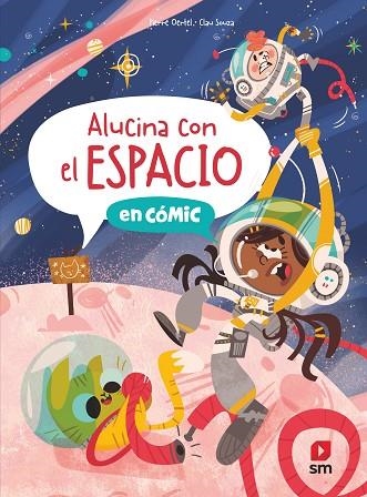 ALUCINA CON EL ESPACIO EN COMIC | 9788419099860 | OERTEL, PIERRE | Llibreria Drac - Llibreria d'Olot | Comprar llibres en català i castellà online